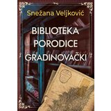 Stela Snežana Veljković - Biblioteka porodice Gradinovački Cene