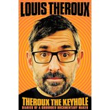 Macmillan Distribution Louis Theroux - Theroux The Keyhole Cene