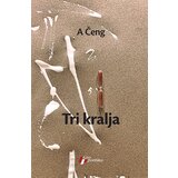 Geopoetika A Čeng - Tri kralja Cene