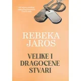 Rebeka Jaros - Velike i dragocene stvari
