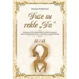 Vesna Petković
 - Duše su rekle „DA“
