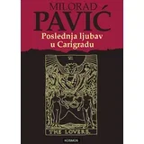 Milorad Pavić - Poslednja ljubav u Carigradu