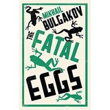 Alma Mikhail Bulgakov - The Fatal Eggs | ePonuda.com