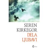 Službeni Glasnik Seren Kjerkegor - Dela ljubavi Cene
