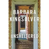 Barbara Kingsolver - Unsheltered