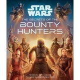 Titan Books Marc Sumerak, Sergio Gomez Silvan - Star Wars: The Secrets of the Bounty Hunters | Eponuda.com