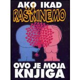 Logos art Džejson Logan
 - Ako ikada raskinemo, ovo je moja knjiga