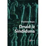 Geopoetika Vladislav Bajac - Druid iz Sindiduna Cene