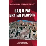 Grupa autora - Kad je rat vraćen u Evropu