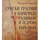Beosing Miloje Ž. Nikolić - Srpski tragovi u Carigradu, Galipolju i Jedrenu 15212021 Cene