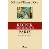 Nikola dEstjen dOrv - Rečnik zaljubljenika u Pariz