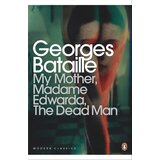 The Book Service Limited Georges Bataille - My Mother, Madame Edwarda, The Dead Man Cene