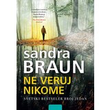 Vulkan Izdavaštvo Sandra Braun
 - Ne veruj nikome Cene'.'