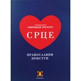 Riznica Arhimandrit Spiridon Logotet - Srce - pravoslavni pristup Cene