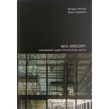Arhitektonski fakultet Beograd Borislav Petrović, Du&scaron;an Stojanović - Novi horizonti: Komunikolo&scaron;ki aspekti infrastrukture sporta cene