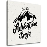  Motivacijska slika na platnu Let the adventure begin (moderne) Cene
