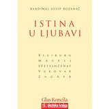 Školska knjiga ISTINA U LJUBAVI - Kardinal Josip Bozanić Cijene