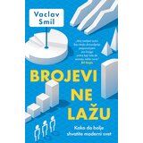 Laguna Vaclav Smil
 - Brojevi ne lažu Cene
