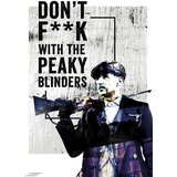 Grupo PLAKAT PEAKY BLINDERS DONT F**K S PEAKY BLINDERS, (20837416) | Shoptok.si