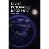 Zlatni zmaj Valter Mers
 - Divlje putovanje kroz noć | ePonuda.com