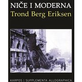Karpos Trond Berg Eriksen
 - Niče i moderna | ePonuda.com