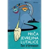 Žan d'Ormeson
 - Priča Jevrejina lutalice