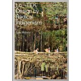 Taschen Julian Watson - Julia Watson. Lo TEK. Design by Radical Indigenism Cene