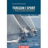 Školska knjiga TURIZAM I SPORT - RAZVOJNI ASPEKTI ; TOURISM AND SPORT - ASPECTS OF DEVELOPMENT - DVOJEZIČNO IZDANJE NA HRVATSKOM I ENGLESKOM JEZIKU - Mato Bartoluci, Nevenka Čavlek i suradnici Cijene