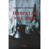 Čigoja Miomir R. Vučinić - Povratak u belinu Cene