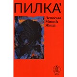 Rad Leposava Micić - Pilka | Eponuda.com