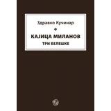 Zdravko Kučinar - Kajica Milanov Tri beleške