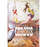 Taschen Linda Granfield,  Fred Dahlinger - The Circus 1870s1950s Cene