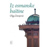 Balkanski centar za Bliski istok Olga Zirojević
 - Iz osmanske baštine | Eponuda.com