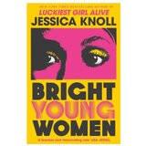 Bright Young Women Jessica Knoll | Eponuda.com
