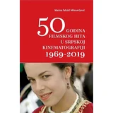 Marina Fafulić Milosavljević - 50 godina filmskog hita u srpskoj kinematografiji 1969-2019