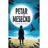 Laguna Aleksandar Miljković - Petar Mesečko: Nesvakidašnje putovanje