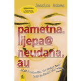 Školska knjiga PAMETNA.LIJEPA@NEUDANA - biblioteka NOVA - Jessica Adams Cijene