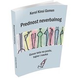 Društvo za unapređenje marketinga Kerol Kinsi Gomen - Prednost neverbalnog - govor tela na poslu, tajne i nauka Cene