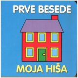 Grahovac Prve besede moja hiša Cene
