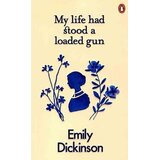 The Book Service Limited Emily Dickinson - My Life Had Stood a Loaded Gun | Eponuda.com