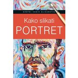 Valera Gabriel Martin Roig - Kako slikati portret Cene