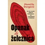 Momčilo Đorgović - Opanak ili železnica