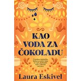 Laguna Laura Eskivel
 - Kao voda za čokoladu | ePonuda.com