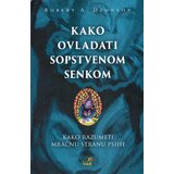 Mali vrt Robert A. Džonson - Kako ovladati sopstvenom senkom Cene