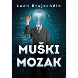 Luen Brajzendin - Muški mozak