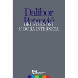 Akademska Knjiga Dalibor Petrović - Društvenost u doba interneta | Eponuda.com