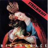 POSNETI MEDIJI Strelnikoff - Bitchcraft Cene