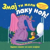 Laguna Grupa autora - Zmaj ti želi laku noć! Cene