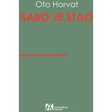 Akademska Knjiga Oto Horvat - Sabo je stao Cene