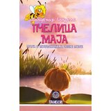 Tanesi Valdemar Bonzels - Pčelica Maja - Priča o pustolovinama jedne pčele